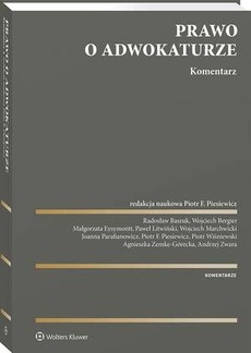The cover of the book titled: Prawo o adwokaturze. Komentarz