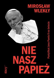 Обложка книги под заглавием:Nie nasz papież