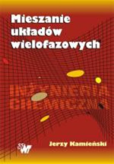The cover of the book titled: Mieszanie układów wielofazowych