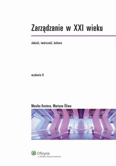 Обкладинка книги з назвою:Zarządzanie w XXI wieku. Jakość, twórczość, kultura