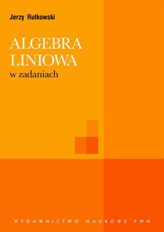 Okładka książki o tytule: Algebra liniowa w zadaniach