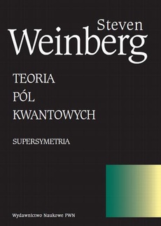 The cover of the book titled: Teoria pól kwantowych. T. 3 Supersymetria