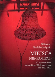 The cover of the book titled: Miejsca (nie)pamięci
