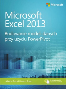 The cover of the book titled: Microsoft Excel 2013 Budowanie modeli danych przy użyciu PowerPivot