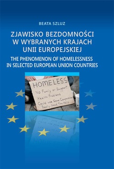 The cover of the book titled: Zjawisko bezdomności w wybranych krajach Unii Europejskiej