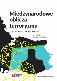 The cover of the book titled: Międzynarodowe oblicza terroryzmu