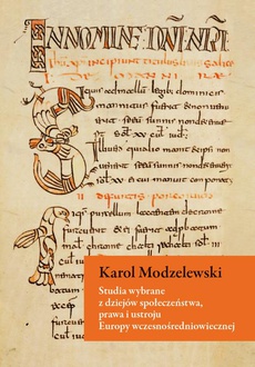 The cover of the book titled: Studia wybrane z dziejów społeczeństwa, prawa i ustroju Europy wczesnośredniowiecznej