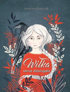 The cover of the book titled: Wiłka smocza dziewczynka
