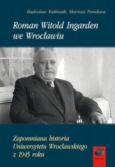 Okładka książki o tytule: Roman Witold Ingarden we Wrocławiu