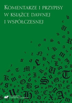 The cover of the book titled: Komentarze i przypisy w książce dawnej i współczesnej