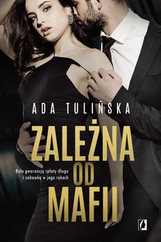 The cover of the book titled: Zależna od mafii