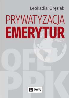 The cover of the book titled: Prywatyzacja emerytur