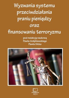 The cover of the book titled: Wyzwania systemu przeciwdziałania praniu pieniędzy oraz finansowaniu terroryzmu