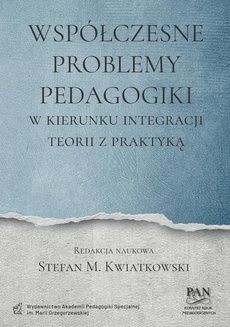 The cover of the book titled: Współczesne problemy pedagogiki. W kierunku integracji teorii z praktyką