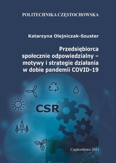 Обложка книги под заглавием:Przedsiębiorca społecznie odpowiedzialny – motywy i strategie działania w dobie pandemii COVID-19
