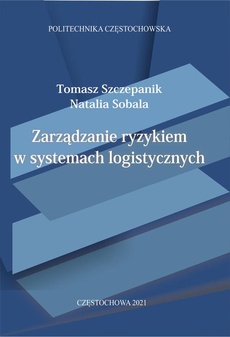 Okładka książki o tytule: Zarządzanie ryzykiem w systemach logistycznych