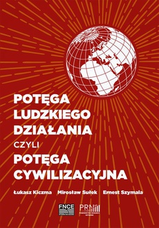 Обложка книги под заглавием:Potęga ludzkiego działania czyli potęga cywilizacyjna