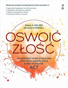 The cover of the book titled: Oswoić złość