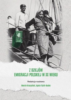 Okładka książki o tytule: Z dziejów emigracji polskiej w XX wieku