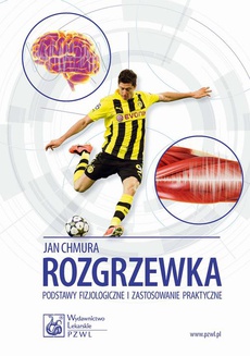 The cover of the book titled: Rozgrzewka. Podstawy fizjologiczne i zastosowanie praktyczne