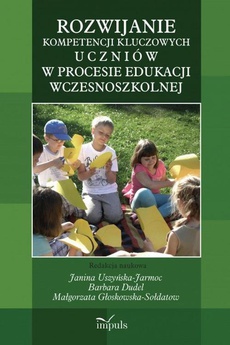 Обложка книги под заглавием:Rozwijanie kompetencji kluczowych uczniów w procesie edukacji wczesnoszkolnej
