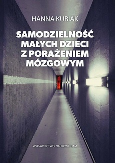 The cover of the book titled: Samodzielność małych dzieci z porażeniem mózgowym