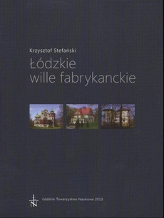 The cover of the book titled: Łódzkie wille fabrykanckie