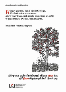 The cover of the book titled: Księgi Jezusa syna Syrachowego Ecclesiasticus rzeczone, ktore wszytkich cnot naukę zamykają w sobie w przekładzie Piotra Poznańczyka