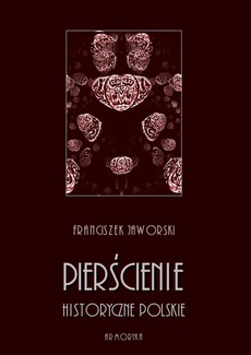 The cover of the book titled: Pierścienie historyczne polskie