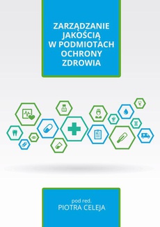 The cover of the book titled: Zarządzanie jakością w podmiotach ochrony zdrowia