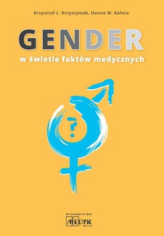 The cover of the book titled: GENDER w świetle faktów medycznych