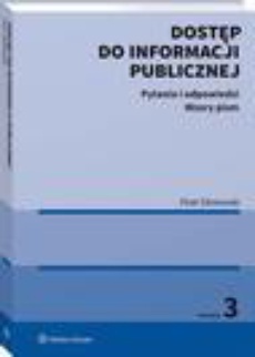 The cover of the book titled: Dostęp do informacji publicznej. Pytania i odpowiedzi. Wzory pism