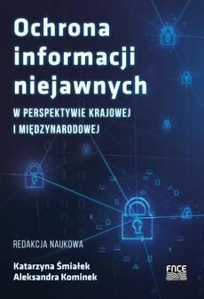 The cover of the book titled: Ochrona informacji niejawnych w perspektywie krajowej i międzynarodowej