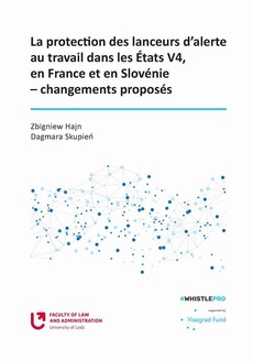 The cover of the book titled: La protection des lanceurs d’alerte au travail dans les Etats V4, en France et en Slovénie – changements proposés