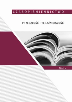 Okładka książki o tytule: Czasopiśmiennictwo przeszłość i teraźniejszość, t.3