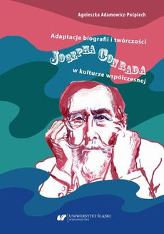 The cover of the book titled: Adaptacje biografii i twórczości Josepha Conrada w kulturze współczesnej