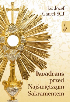 The cover of the book titled: Kwadrans przed Najświętszym Sakramentem