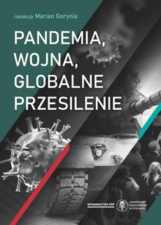 The cover of the book titled: Pandemia, wojna, globalne przesilenie