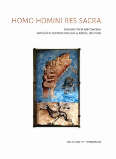 Обложка книги под заглавием:Homo homini res sacra Dokumentacja historyczna spotkań w Centrum Dialogu w Paryżu (1973-1989), t. 3: Lipiec 1977 – wrzesień 1978