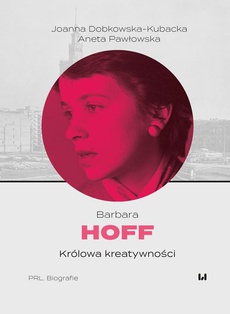 The cover of the book titled: Barbara Hoff. Królowa kreatywności