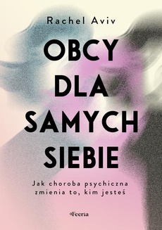 The cover of the book titled: Obcy dla samych siebie