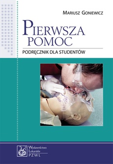 The cover of the book titled: Pierwsza pomoc. Podręcznik dla studentów