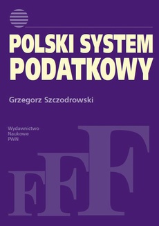 The cover of the book titled: Polski system podatkowy