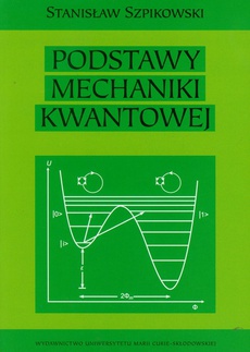 The cover of the book titled: Podstawy mechaniki kwantowej