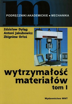 The cover of the book titled: Wytrzymałość materiałów tom 1