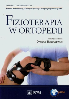 The cover of the book titled: Fizjoterapia w ortopedii