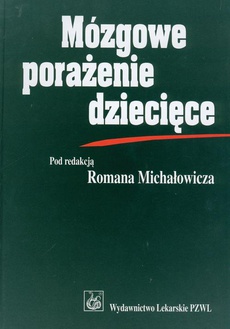 The cover of the book titled: Mózgowe porażenie dziecięce