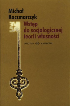 Обложка книги под заглавием:Wstęp do socjologicznej teorii własności