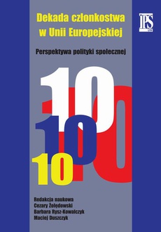The cover of the book titled: Dekada członkostwa w Unii Europejskiej