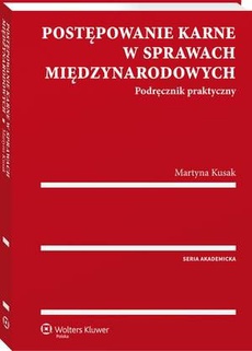 Обкладинка книги з назвою:Postępowanie karne w sprawach międzynarodowych. Podręcznik praktyczny